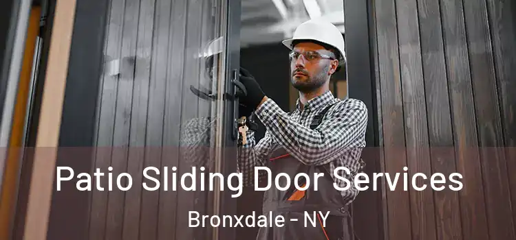 Patio Sliding Door Services Bronxdale - NY