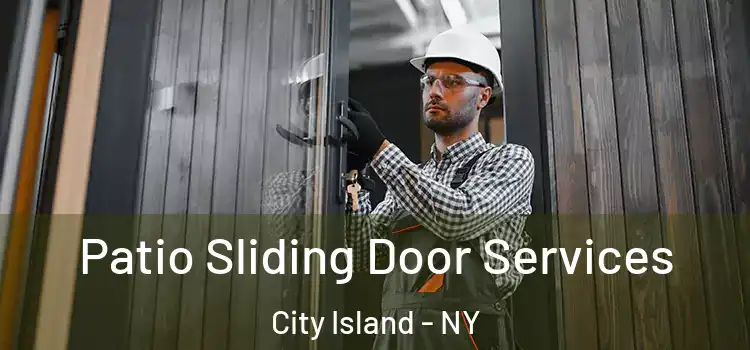  Patio Sliding Door Services City Island - NY