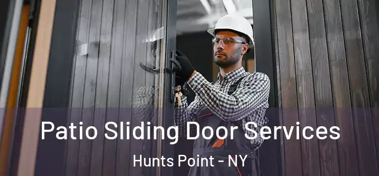  Patio Sliding Door Services Hunts Point - NY