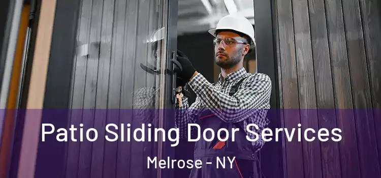  Patio Sliding Door Services Melrose - NY