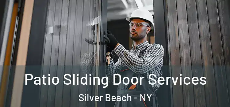 Patio Sliding Door Services Silver Beach - NY