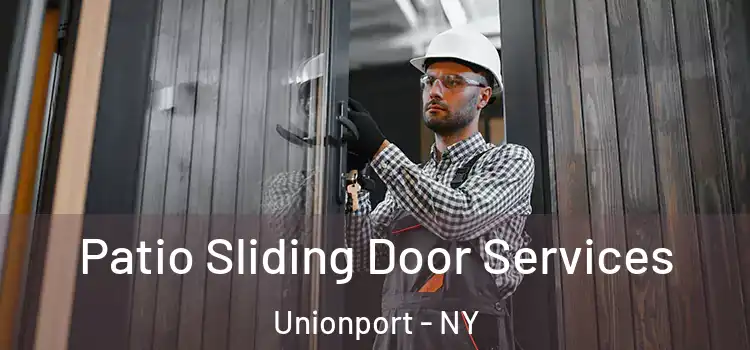  Patio Sliding Door Services Unionport - NY