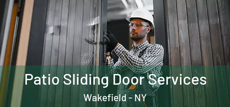  Patio Sliding Door Services Wakefield - NY