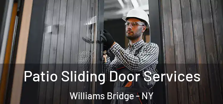 Patio Sliding Door Services Williams Bridge - NY