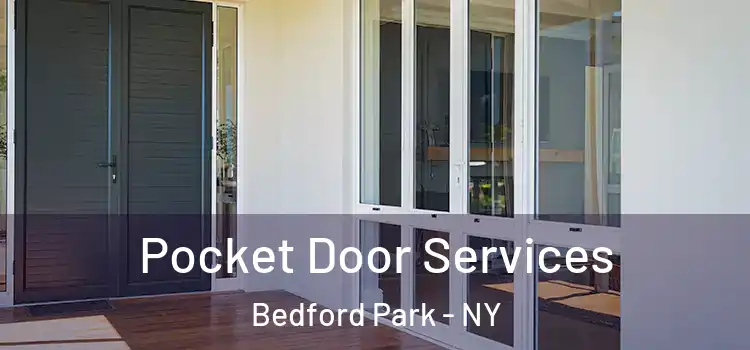 Pocket Door Services Bedford Park - NY