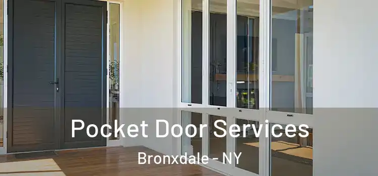  Pocket Door Services Bronxdale - NY