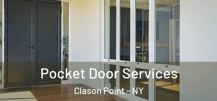 Pocket Door Services Clason Point - NY