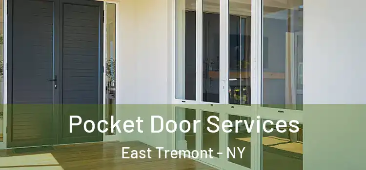 Pocket Door Services East Tremont - NY