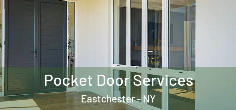 Pocket Door Services Eastchester - NY
