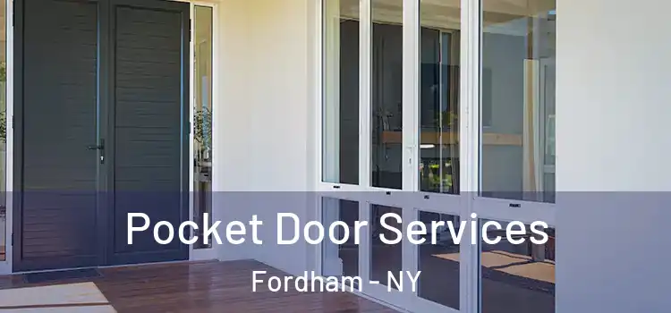 Pocket Door Services Fordham - NY