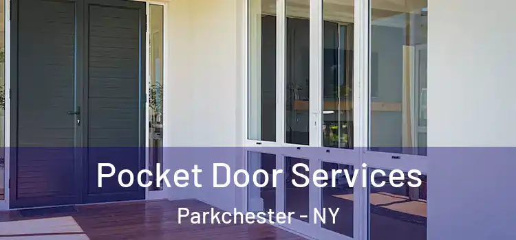  Pocket Door Services Parkchester - NY