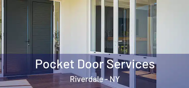  Pocket Door Services Riverdale - NY