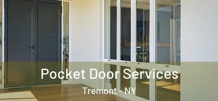 Pocket Door Services Tremont - NY