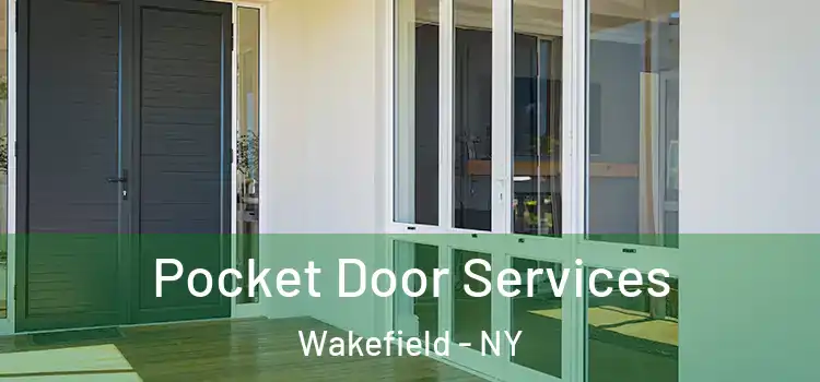 Pocket Door Services Wakefield - NY