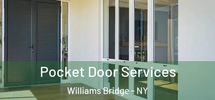 Pocket Door Services Williams Bridge - NY
