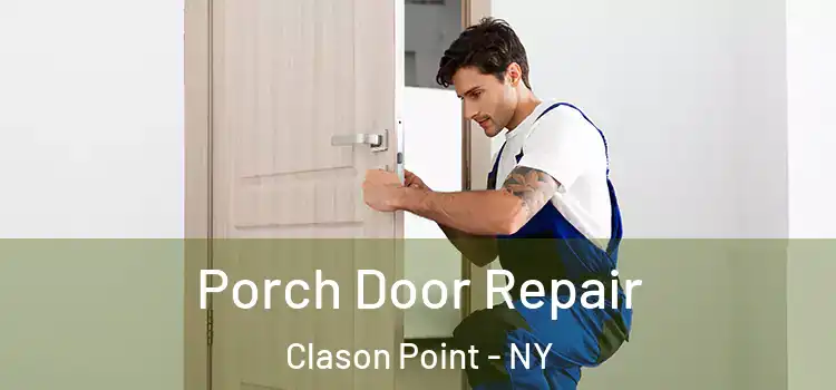  Porch Door Repair Clason Point - NY