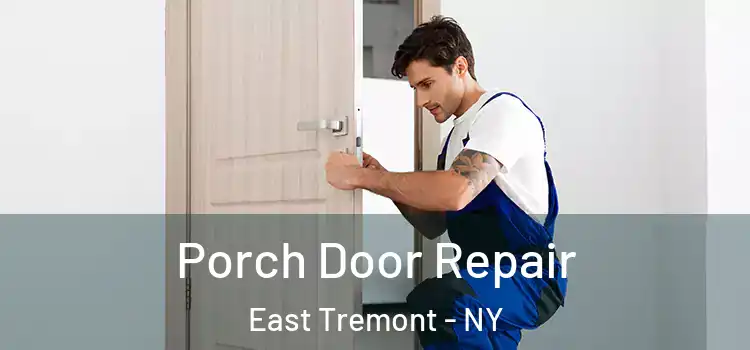  Porch Door Repair East Tremont - NY