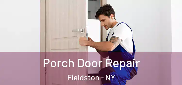  Porch Door Repair Fieldston - NY