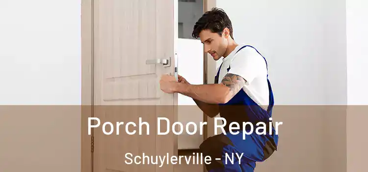  Porch Door Repair Schuylerville - NY