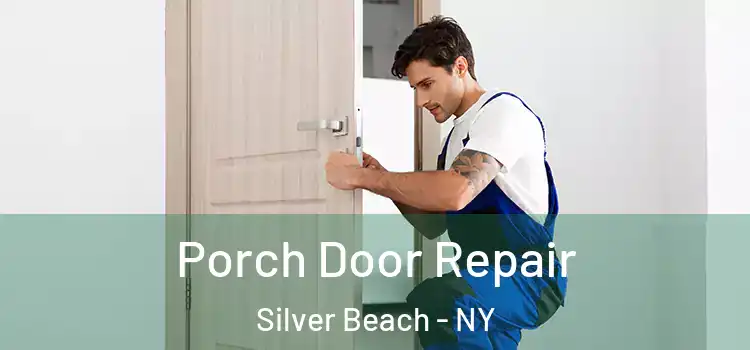  Porch Door Repair Silver Beach - NY