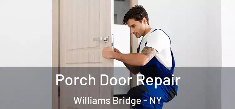  Porch Door Repair Williams Bridge - NY