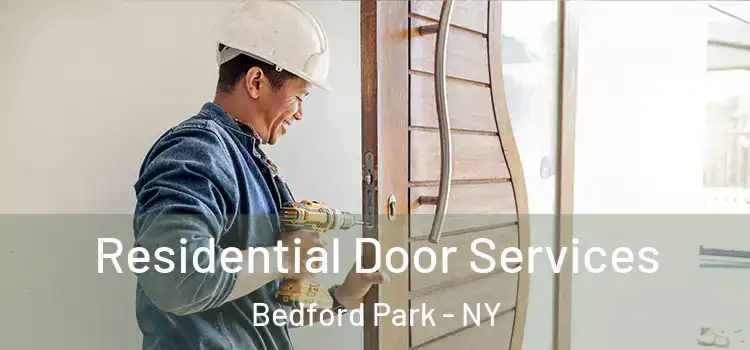 Residential Door Services Bedford Park - NY
