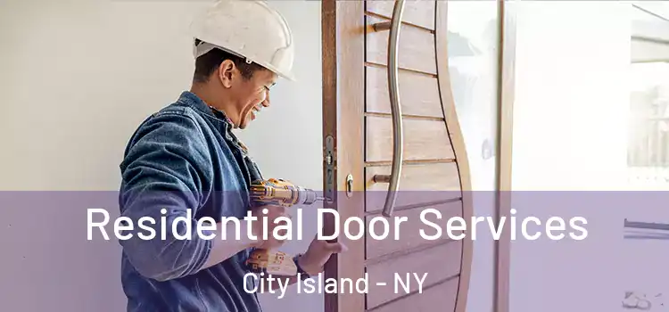  Residential Door Services City Island - NY