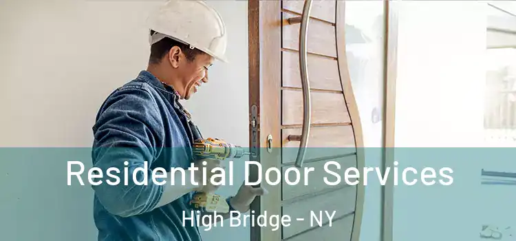  Residential Door Services High Bridge - NY