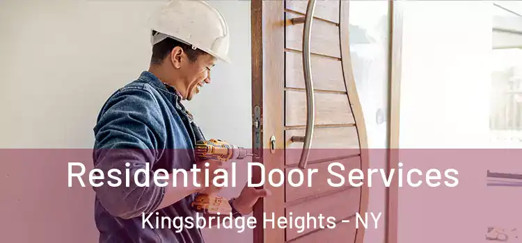 Residential Door Services Kingsbridge Heights - NY