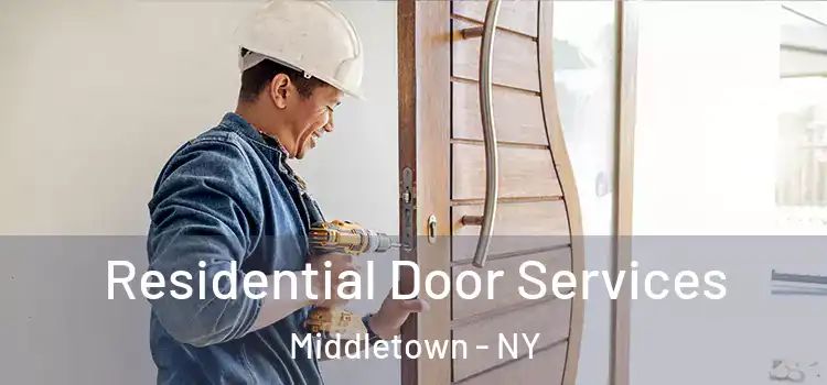 Residential Door Services Middletown - NY