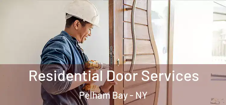 Residential Door Services Pelham Bay - NY