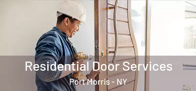Residential Door Services Port Morris - NY