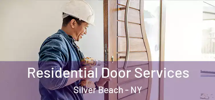 Residential Door Services Silver Beach - NY