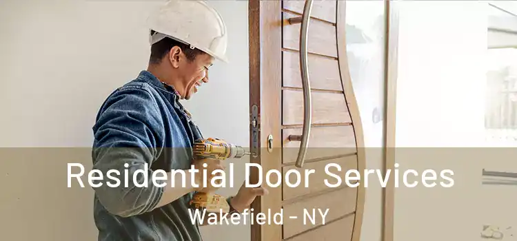 Residential Door Services Wakefield - NY