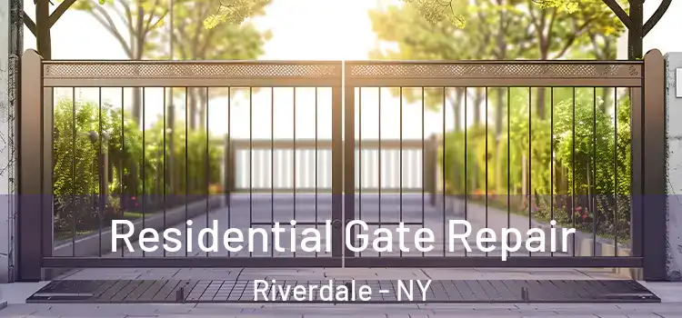 Residential Gate Repair Riverdale - NY