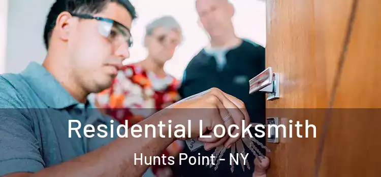 Residential Locksmith Hunts Point - NY