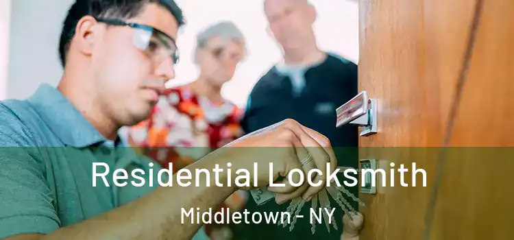 Residential Locksmith Middletown - NY