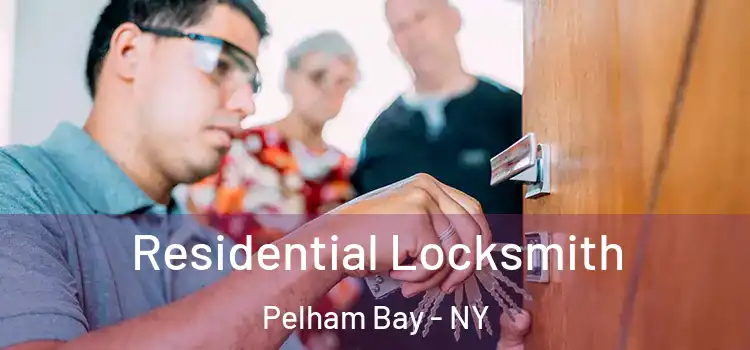  Residential Locksmith Pelham Bay - NY
