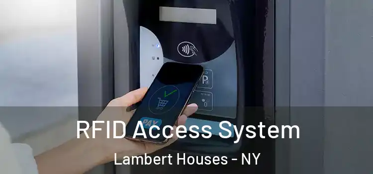 RFID Access System Lambert Houses - NY