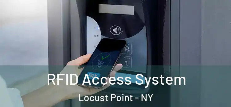 RFID Access System Locust Point - NY