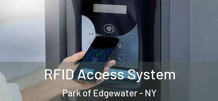  RFID Access System Park of Edgewater - NY