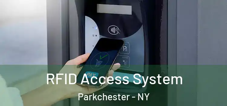 RFID Access System Parkchester - NY
