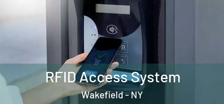 RFID Access System Wakefield - NY