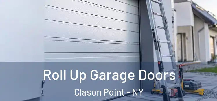  Roll Up Garage Doors Clason Point - NY