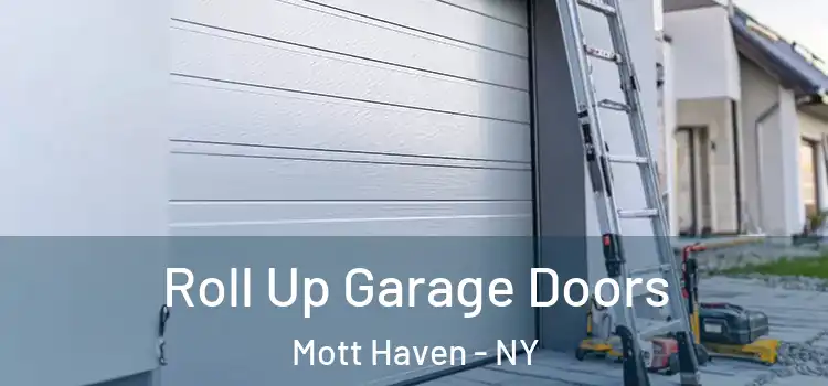  Roll Up Garage Doors Mott Haven - NY