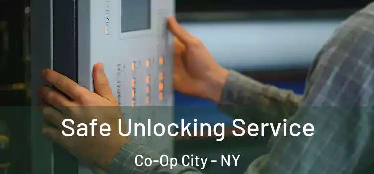 Safe Unlocking Service Co-Op City - NY