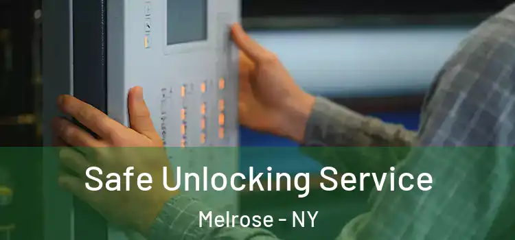  Safe Unlocking Service Melrose - NY