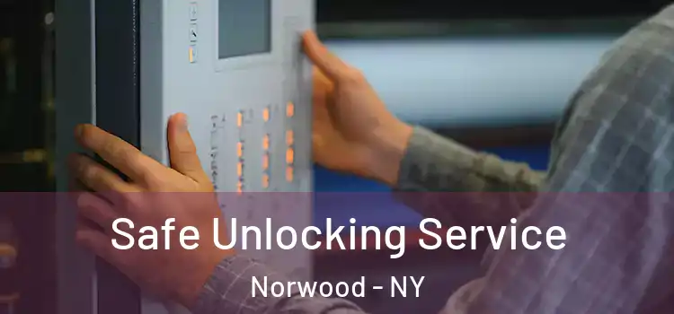 Safe Unlocking Service Norwood - NY