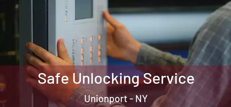 Safe Unlocking Service Unionport - NY