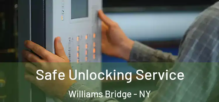  Safe Unlocking Service Williams Bridge - NY